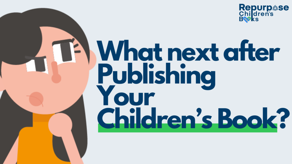 What next after publishing your Children’s Book?